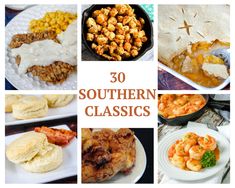 there are many different types of food on the plates and in this collage that says, 30 southern classics