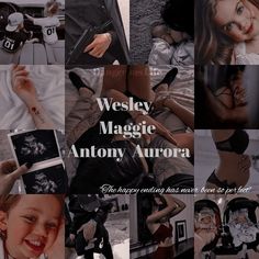 a collage of photos with the words westley, magic, antony aurora on it