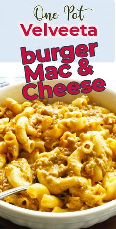 one pot velveeta burger mac and cheese is an easy dinner recipe that's ready in under 30 minutes