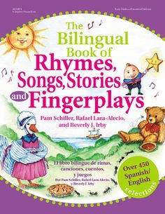 the bilingual book of rhymes, songs, stories and fingerplays for children