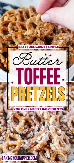 a bowl full of pretzels with the words butter toffe pretzels above it