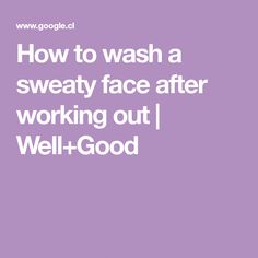 Should you wash your face after a workout? Get all the facts here on how to prevent workout-related breakouts. Sweaty Face, Facial Wipes, Light Moisturizer, Anti Aging Treatments, Gentle Cleanser, Normal Skin, A Workout, Wash Your Face