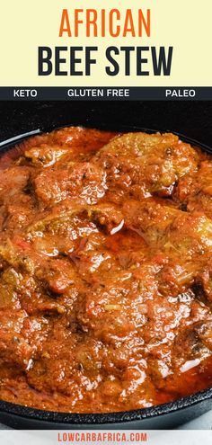 an african beef stew in a skillet with text overlay that reads, african beef stew keto gluten free paleo