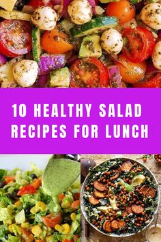 healthy salads with text overlay that reads, 10 healthy salad recipes for lunch