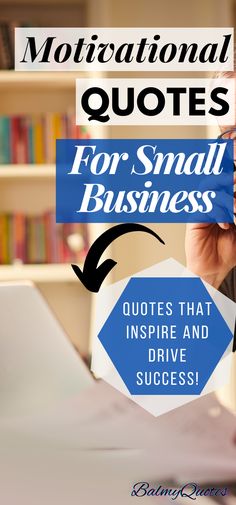 a man holding a blue piece of paper with the words motivational quotes for small business