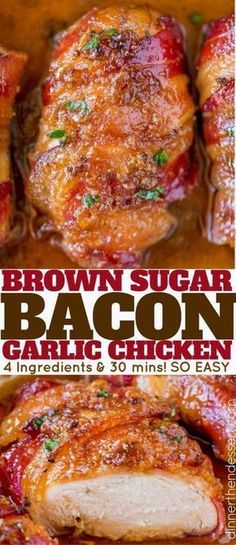 brown sugar bacon garlic chicken is shown in two different images, with the title above it