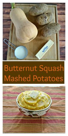 butternut squash mashed potatoes in a bowl and on a cutting board with the words butternut squash mashed potatoes