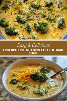 broccoli and cheese soup in a bowl with the title overlay that reads easy and delicious crockpot potato broccoli cheddar soup