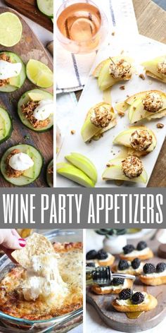 several pictures with different types of appetizers on them and the words wine party appetizers