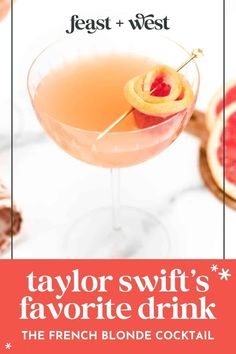 the taylor swift's favorite drink is served in a coupe glass with a garnish