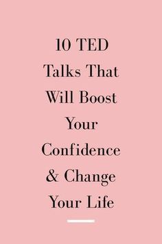 Inspirational Ted Talks, Best Ted Talks, Motivational Podcasts, Positive Changes, Self Confidence Tips, Confidence Tips, Boost Your Confidence, Ted Talks, Self Care Activities