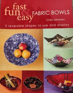 the book fast fun and easy fabric bowls is shown in four different colors, including blue