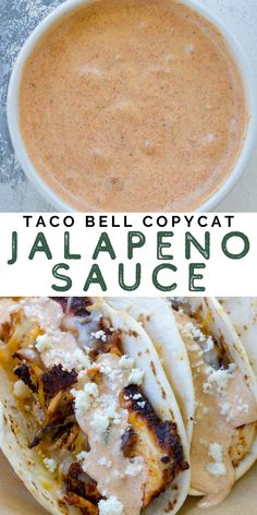 taco bell copycat jalapeno sauce in a white bowl next to three tortillas