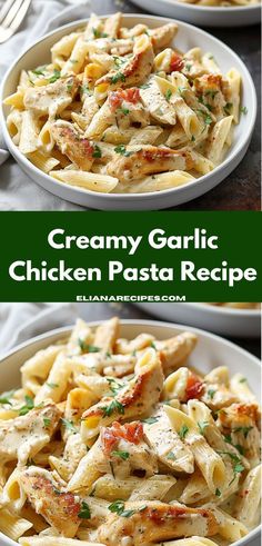 creamy garlic chicken pasta recipe in two bowls