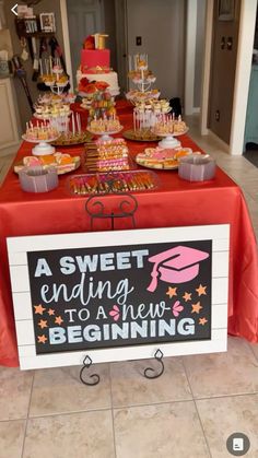 a sweet ending to a new beginning sign on a table with cupcakes and desserts