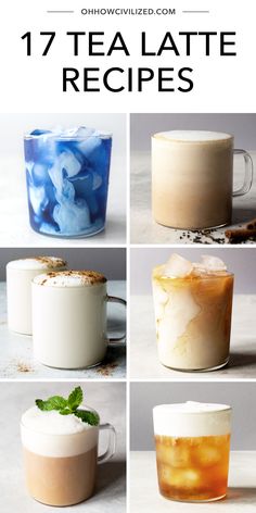 different types of tea lattes with text overlay that reads 17 tea latte recipes