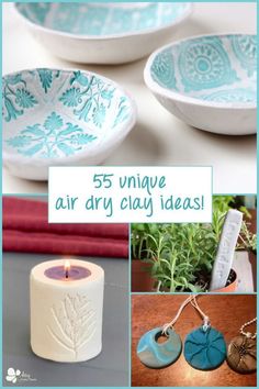 the cover of 55 unique air dry clay ideas is shown with pictures of dishes and candles