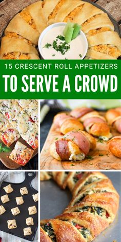 different types of appetizers to serve at a crowd with text overlay that reads, 15 crescent roll appetizers to serve a crowd