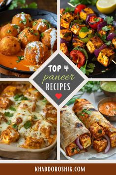 the top 4 paneer recipes are shown in four different pictures with text overlay