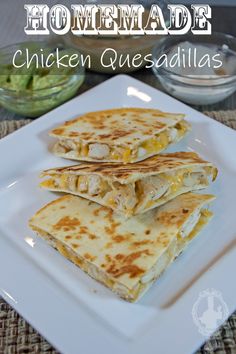 homemade chicken quesadillas on a white plate