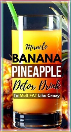 A Banana Drink That Instantly Burns - Stomach Fat by Fitness Weightloss Tips | This newsletter was created with Smore, an online tool for creating beautiful newsletters for individual educators, schools and districts Pineapple Detox, Pineapple Drink, Night Drink, Flat Belly Drinks, Fat Burning Juice, Banana Drinks, Pineapple Drinks, Fat Flush, Remove Belly Fat