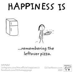 a cartoon drawing of a person holding a pizza in front of a refrigerator that says happiness is