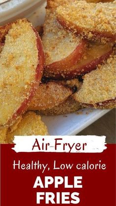 an advertisement for air fryer healthy, low calorie apple frittes