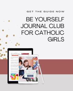 a tablet with the text get the guide now be yourself journal club for catholic girls