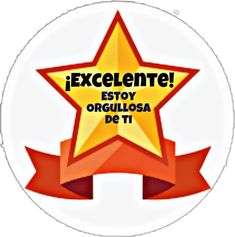 an award badge with the words excellente estoy origasa de ti on it