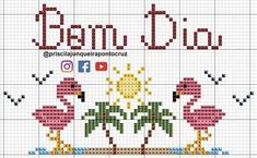 a cross stitch pattern with two flamingos and the words be my do on it