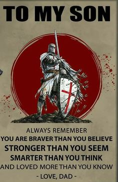 a sign that says to my son always remember you are braver than you believe, smarter than you think and love more than you know