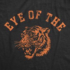 Watch out! I've got the eye of the tiger!