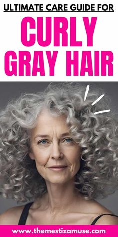 Caring for Your Curly Gray Hair: Essential Tips Curly Grey Hair, Curly Gray Hair, Grey Hair Care, Grey Curly Hair, Natural Gray Hair, Hair Essentials, Hairstyles Long