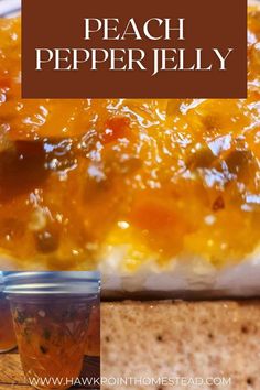 a casserole dish is shown with the words peach pepper jelly on it and an image of a jar of jam