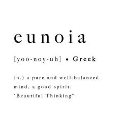 the words eunoia are written in black and white