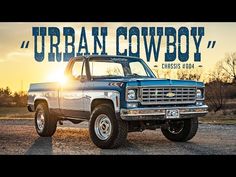 an old pickup truck with the words urban cowboy on it