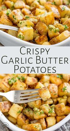 crispy garlic butter potatoes in a white dish with a fork and text overlay that reads crispy garlic butter potatoes