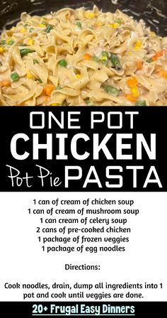 the poster for one pot chicken pot pie pasta is shown in black, white and yellow