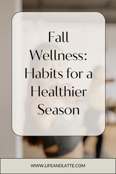 Embrace the season with these 10 healthy habits! Boost your immunity, maintain hydration, and create a routine that works for you. Learn how to stay balanced and energized this fall. 🌿 #FallHabits #HealthyLiving Fall Wellness, 10 Healthy Habits, Create A Routine, Healthy Habits