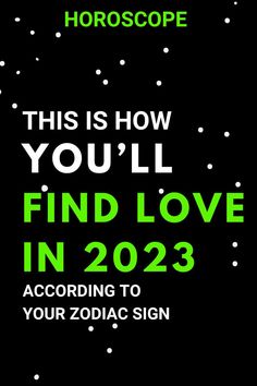 this is how you'll find love in 202 according to zodiac sign horoscope