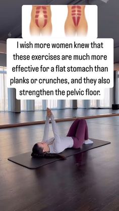 a woman laying on her stomach in a yoga pose with the words i wish more women knew that these exercises are much more effective for a flat stomach than planks or crunches, and they also