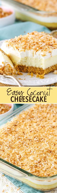 an easy coconut cheesecake is shown in two separate pans with the same topping