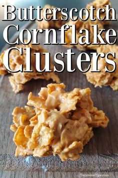 butterscotch cornflake clusters on a cutting board with text overlay that reads, butterscotch cornflake clusters