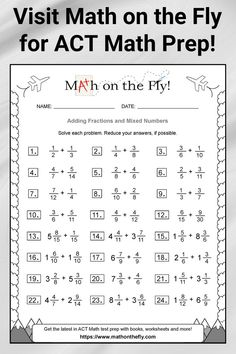 The pin shows an ACT math worksheet covering prealgebra and adding fractions and mixed numbers. Prepare for the ACT math test with our video blog and over 100 free math worksheets! Get ACT math worksheets, examples and books at Math on the Fly! Mixed Numbers Worksheet, Math Tips, Numbers Worksheet, Adding Fractions, Multiplying Fractions, Subtracting Fractions