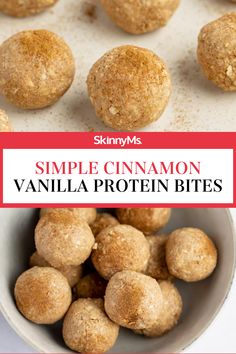 simple cinnamon vanilla protein bites in a bowl