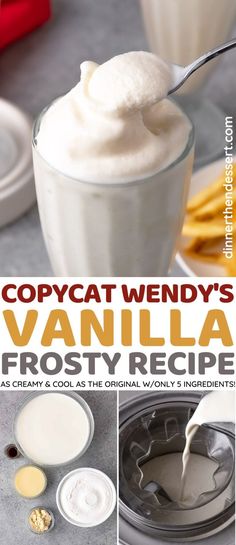 copycat wendy's vanilla frosty recipe is shown in three different pictures with the title