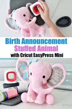 the birth announcement stuffed animal with crict easypress mini is shown in pink