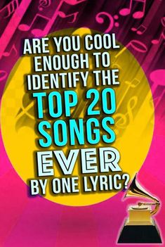 the top 20 song ever by one lyric