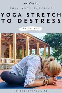 a woman in white shirt and black leggings on yoga mat with text overlay that reads full body practice yoga stretch to destroy watch now