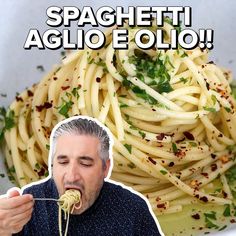 the man is eating spaghetti in front of his face and words above him that read spaghetti aglio e ollo